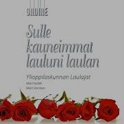 Sulle Kauneimmat Lauluni Laulan Arr For Male Choir