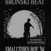 Bronski Beat Smalltown Boy Original 12 Mix