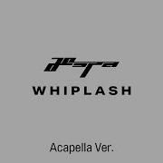 Aespa Whiplash Acapella