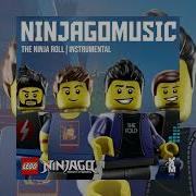 Lego Ninjago The Ninja Roll Instrumental