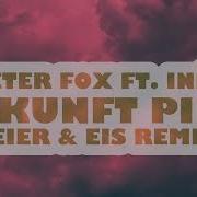 Peter Fox Ft Inéz Zukunft Pink Feier Eis Remix