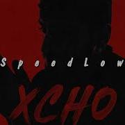 Xcho Мир На Двоих Speed Up