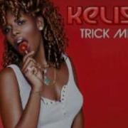 Trick Me Mac Toolz Extended Remix Kelis