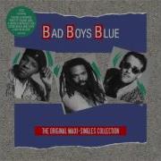 Bad Boys Blue The Original Maxi Singles Collection 2016