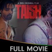 Taish Full Movie