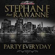 Party Everyday Instrumental Mix Feat Rawanne Stephan F