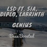 Lsd Genius Ft Sia Diplo Labrinth Bass Boosted