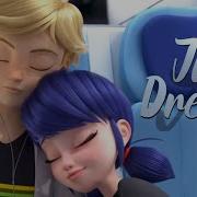 Miraculous Ladybug Music Just A Dream