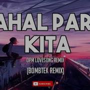 Mahal Parin Kita Remix