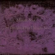 Into Dust Mazzy Star