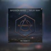 Madison Mars Milky Way Extended Mix