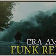 Era Ameno Trap Funk Remix