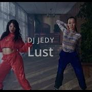 Песня Lust Dj Jedy