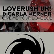 Give Me Your Love 2012 Roger Shah S Pumpin Island Remix