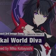 Image Song Houkai Sekai No Utahime Honkai World Diva Movie Ver Honkai