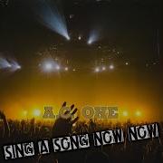 Sing A Song Now Now Mix