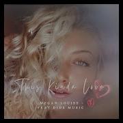 This Kinda Love Feat Megan Louise Dids Music