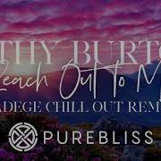 Reach Out To Me Cathy Burton Sadege Chillout Remix