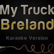 Breland My Truck Karaoke Version