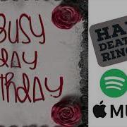 Happy Death Day Ringtone Busy Day Birthday