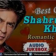 Shahrukh Khan Moveis Songs