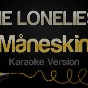 Maneskin The Loneliest Minus