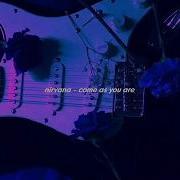 Come As You Are Slowed