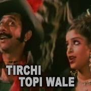 Tirchi Topi Waly