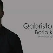 Qabristonga Borib Kor