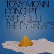 The Tony Monn Concept Who Built The Pyramids