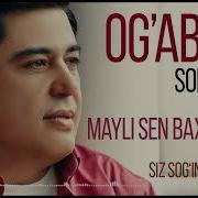 Ogabek Sobirov Mayli Kelmasang