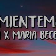 Tini X Maria Becerra Mienteme Letra Lyrics