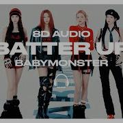 Batter Up 8D Audio