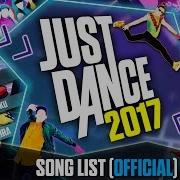 Just Dance 2017 Song List