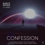 Magnetic Brothers Feat Laladee Confession Jules Remix