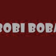 Bobi Boba Песня