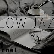 Slow Jazz