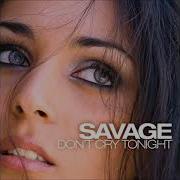 Savage Don T Cry Tonight Remix Version 2022 By Deejay Guido Piva