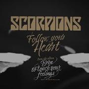 Scorpions Follow Your Heart Official Lyric Video