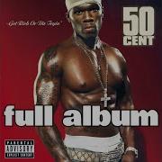 50 Cent Get Rich Or Die Tryin Full Album