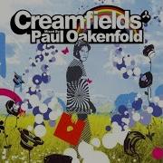 Paul Oakenfold Creamfields Cd1