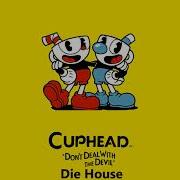 Cuphead Die House Ost