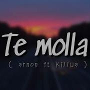 Arnon Ft Killua Te Molla Lyrics