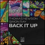 Thomas Newson Simon Ray Back It Up