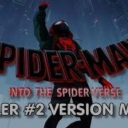 Spider Man Into The Spider Verse Trailer 2 Song Music Soundtrack