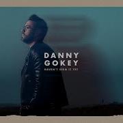 Danny Gokey Official Audio