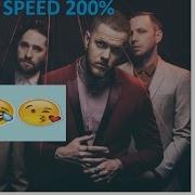 Imagine Dragons Believer Speed 200