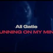 Running On My Mind Ali Gatie