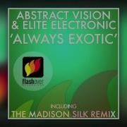 Always Exotic Abstract Vision Elite Electronic