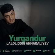 Jaloliddin Ahmadaliyev Yurgandira